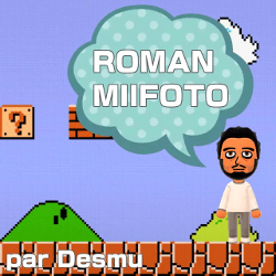 Roman Miifoto (+ autres Miifotos)